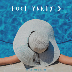 POOL PARTY 5