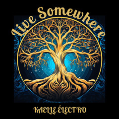 LIVE SOMEWHERE