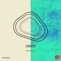 Deep House Set - SONRISA 07