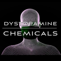 Dystopamine - Chemicals (Original Mix) OUT NOW !