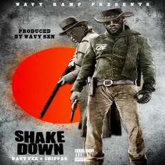Wavy Fee - Shake Down ft Chippass