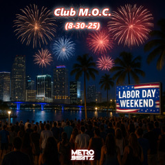 Club M.O.C. (Aired On MOCRadio 8-30-25)
