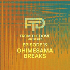 FTD_019 - OHIMESAMA_BREAKS