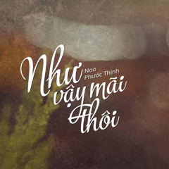 Như Vậy Mãi Thôi (Valentine 2016) - HinCoi Team