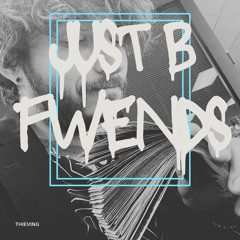 just b fwends