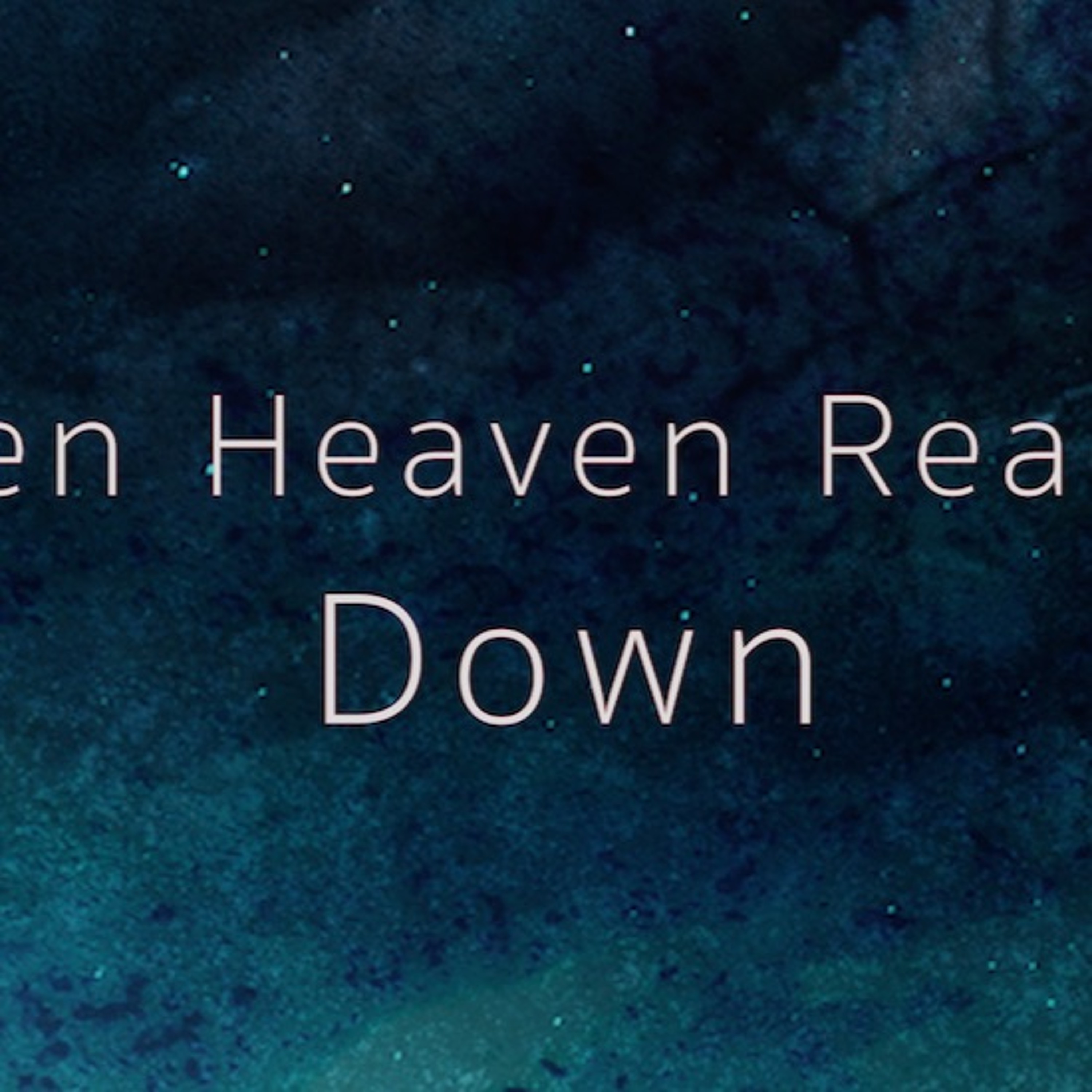 02.21.21 Prayer Types - When Heaven Reaches Down - Blair episode artwork