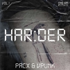 PACX & VPUNK - RELAPSE [HAR:DER Vol.1]