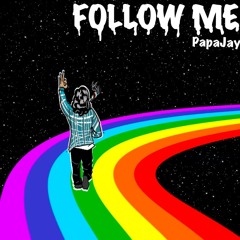 Follow Me - PapaJay