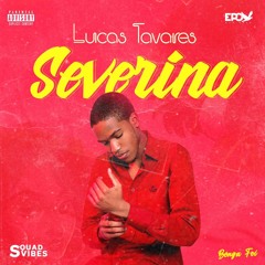 Lucas Tavares - Severina