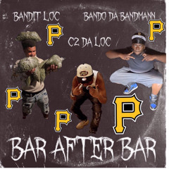 Bar After Bar (Ft. Bandit Loc and C2) @rxbando95