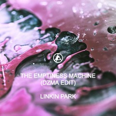 Linkin Park - The Emptiness Machine (DZMA Edit) [FREE DOWNLOAD]