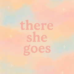 there she goes [FREE DL]