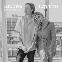 Love Won't Run Away (Feat. LOVETA)