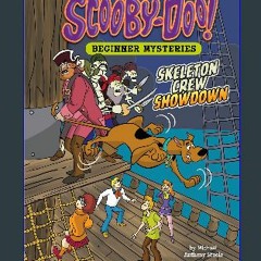 [EBOOK] 📚 Skeleton Crew Showdown (Scooby-Doo! Beginner Mysteries) <(DOWNLOAD E.B.O.O.K.^)