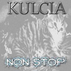 KULCIA - NON STOP  (prod. janecocaine)