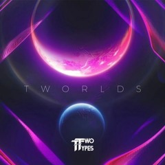 Tworlds