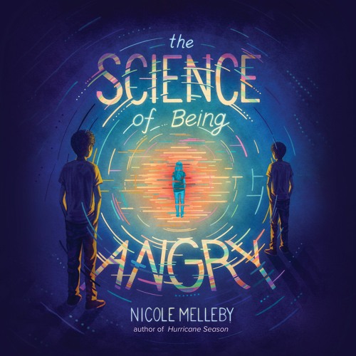 The Science of Being Angry by Nicole Melleby Read by Jennifer Nittoso - Audiobook Excerpt