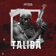 Taliban - Kelly Stress & Dj AKA M