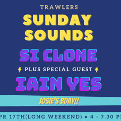 Trawlers Sunday Sounds - First Set - 17th Apr 2022