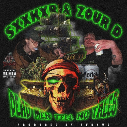 SXXKXR X ZOUR D - DEAD MEN TELL NO TALES (PROD FVDXVD)