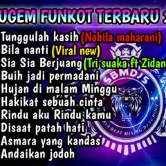 Dugem funkot mixtape tunggu lah kasih X bila nanti-Denz25.mp3