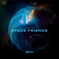 Oliva Be - Space Friends