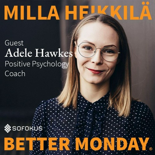 Episode #16: Positive psychology with Adele Hawkes