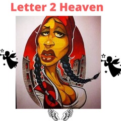 Letter 2 Heaven