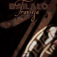 BAILALO TRAVIES4 🍇 - A'ndrewZ'r DJ (EDITION ULTIMATE).wav