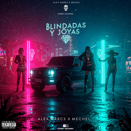 ALEX MARCS X MECHEL - BLINDADAS Y JOYAS