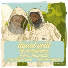 43-85: Liquid Gold by Perkynurples
