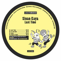 PREMIERE: Sinan Kaya - Last Time [Lisztomania Records]