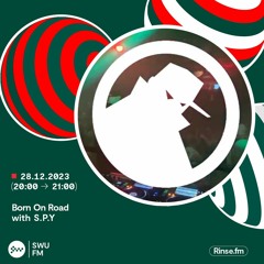 Born On Road Takeover: S.P.Y - 28 December 23