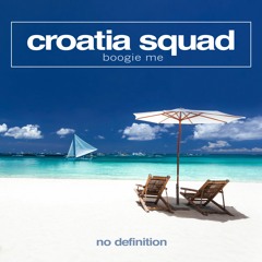 Croatia Squad - Boogie Me
