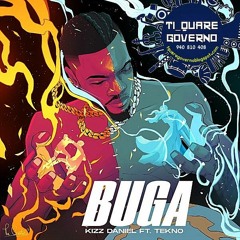 Kizz Daniel - Buga - Feat.Tekno (Afro Naija) [TIQUARE GOVERNO 940 810 408]
