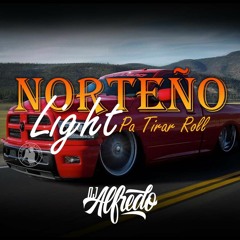 NORTEÑO Light Pa' Tirar Roll (CUMBIAS Dicembre MIX 2022)