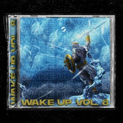 WAKE UP MIX VOL 8