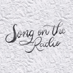 Song on the Radio (Original song)