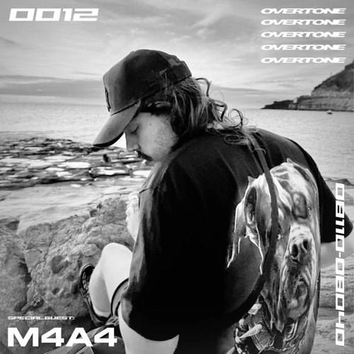 OVERTONE MIX SERIES 0012 w/ M4A4