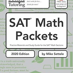 download EPUB 📝 SAT Math Packets (2020 Edition): Practice Materials and Study Guide