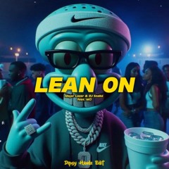 LEAN ON - Dipsy Handz Edit ( PITCHED DOWN ) BUY = FREE DOWNLOAD