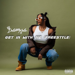 Get In With Me (Freestyle)
