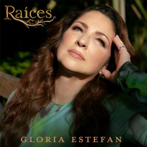 Listen to Raíces by Gloria Estefan in Nostalgia Moderna
