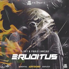 Eruditus - F-Sky & Paulo Janeiro
