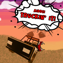 Truckin' It!