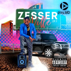 WELCOME TO ZESSER VILLE PT 2
