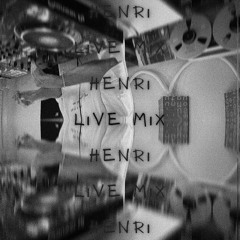 HENRI LIVE MIX 11. 14. 24