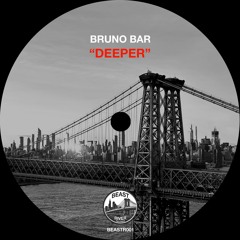 PREMIERE: Bruno Bar - Deeper [Beast River Records]