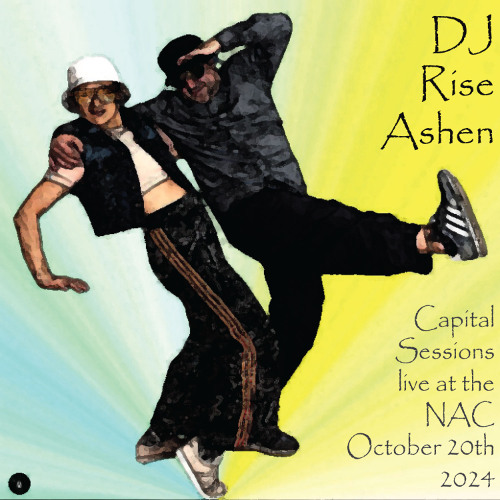 Capital Sessions NAC Rise Ashen October 20th 2024