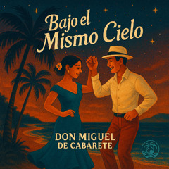 Bajo el Mismo Cielo